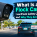 What Is a Flock Camera? How Flock Safety Cameras Work